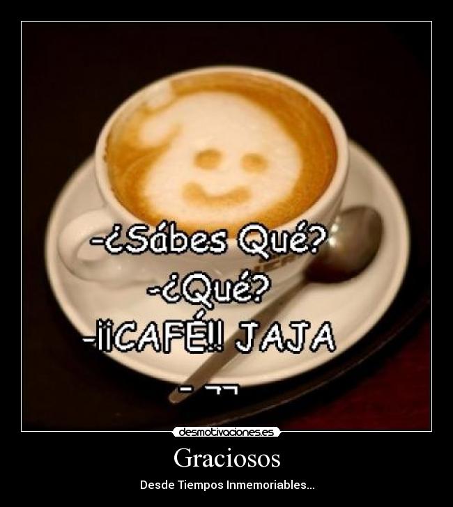 Graciosos - Desde Tiempos Inmemoriables...