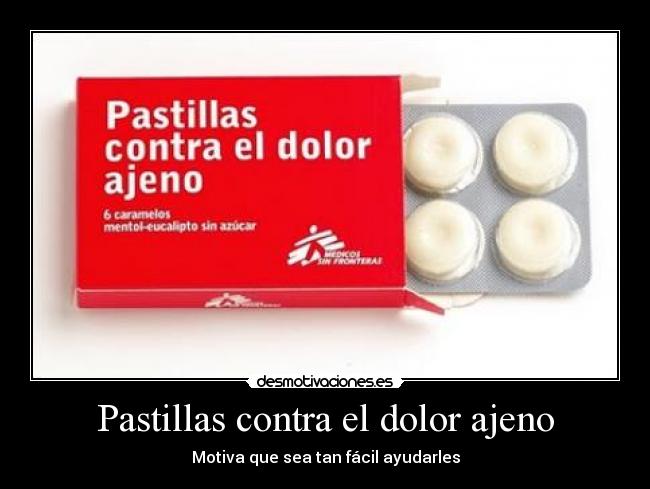 Pastillas contra el dolor ajeno - 