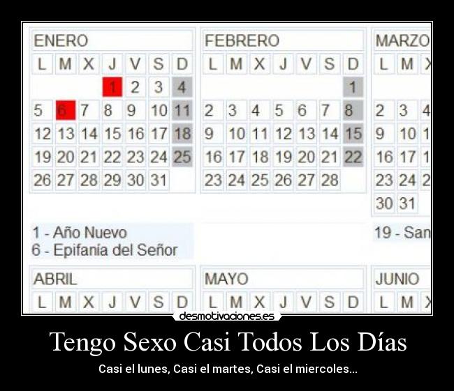 Tengo Sexo Casi Todos Los Días - Casi el lunes, Casi el martes, Casi el miercoles...