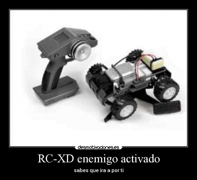 RC-XD enemigo activado -