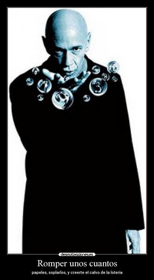 Romper unos cuantos -