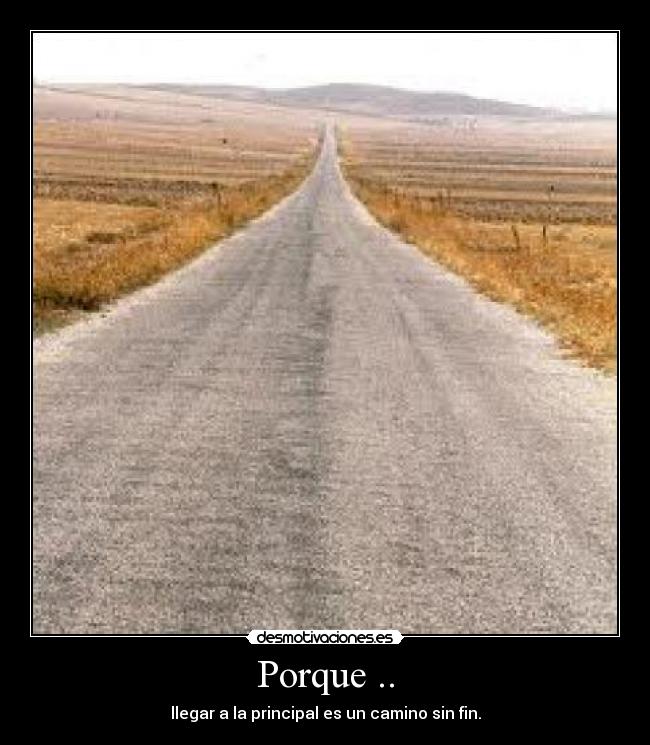 Porque .. -