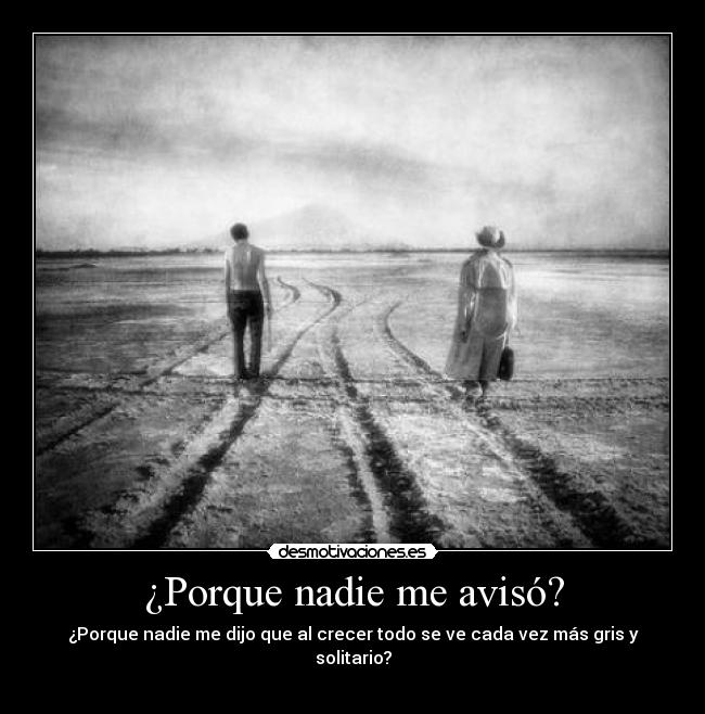 ¿Porque nadie me avisó? -