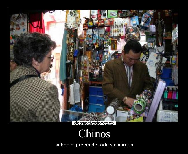 Chinos - saben el precio de todo sin mirarlo