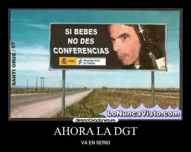 AHORA LA DGT - VA EN SERIO