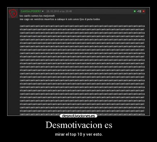 Desmotivacion es - mirar el top 10 y ver esto.