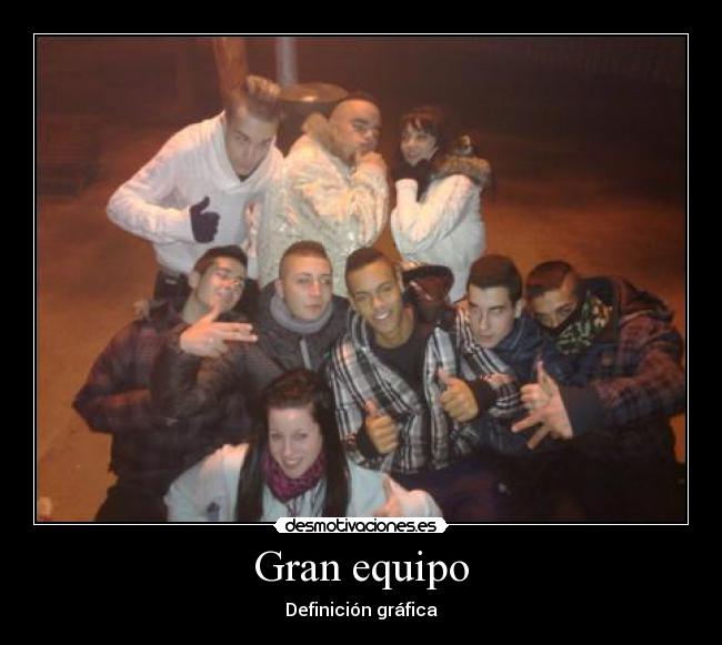 Gran equipo - Definición gráfica