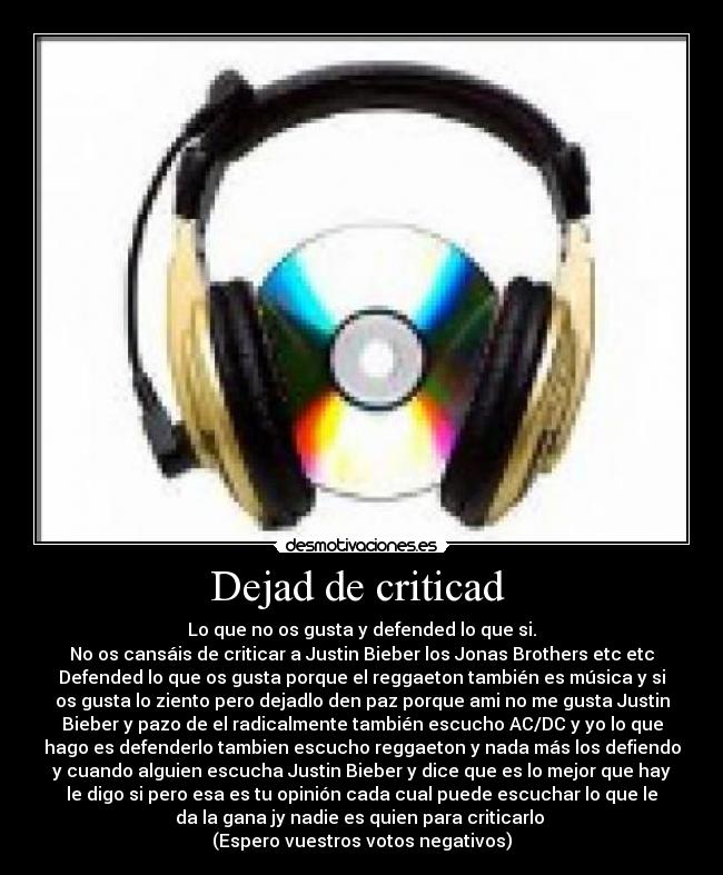 Dejad de criticad -
