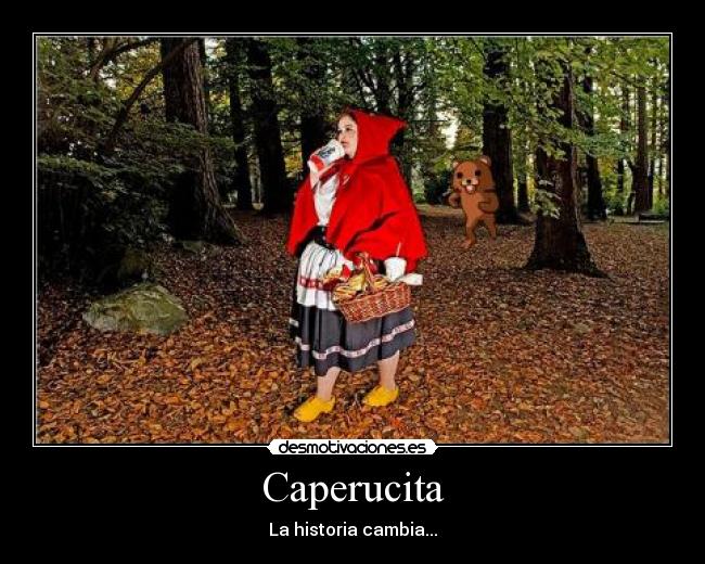 Caperucita - La historia cambia...