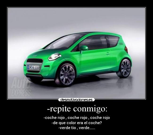 carteles coche verde rojo phoxy repite desmotivaciones