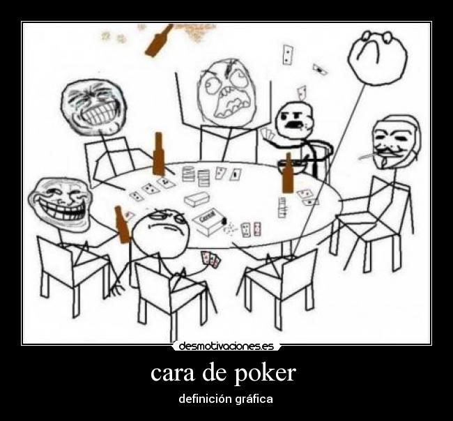 cara de poker  - definición gráfica 