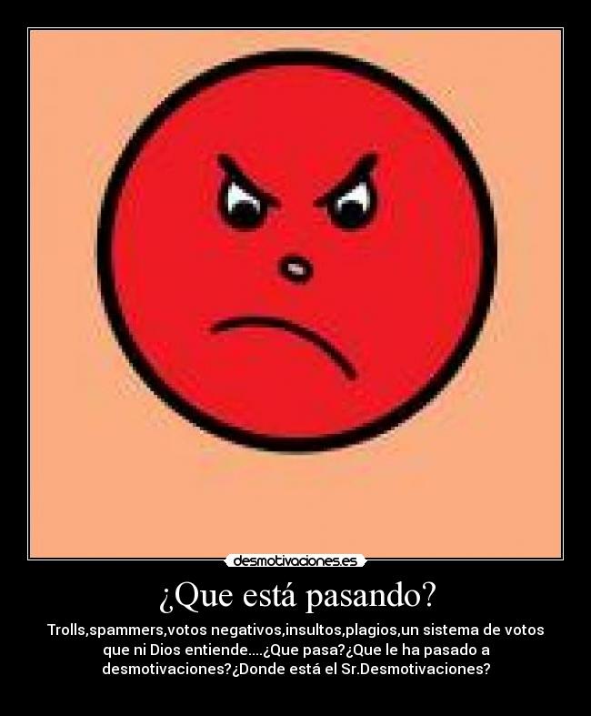 ¿Que está pasando? -