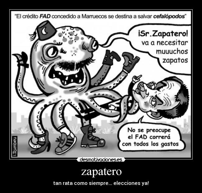 zapatero - tan rata como siempre... elecciones ya!