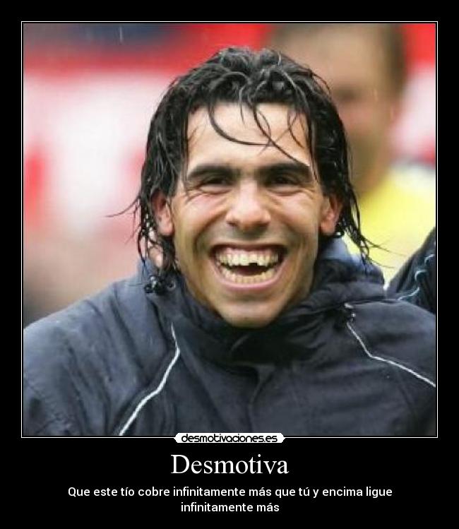 carteles carlos tevez feo cobra liga desmotivaciones