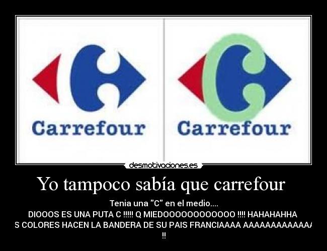 Yo tampoco sabía que carrefour -