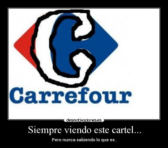 Siempre viendo este cartel... - 