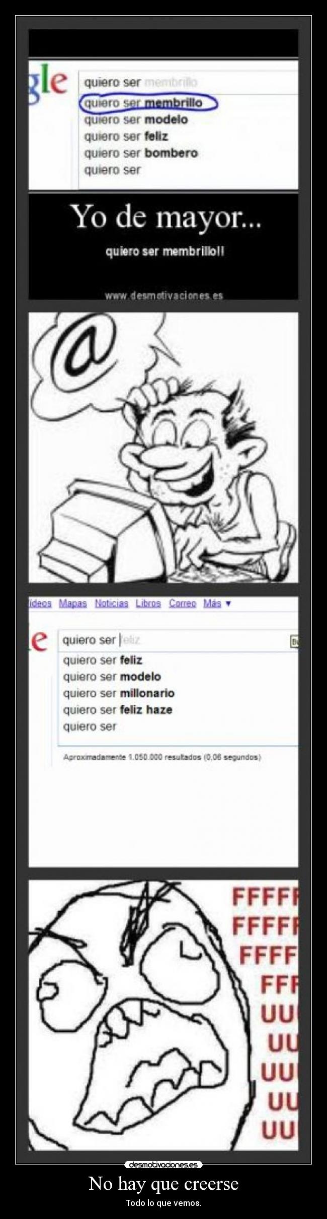 No hay que creerse - Todo lo que vemos.