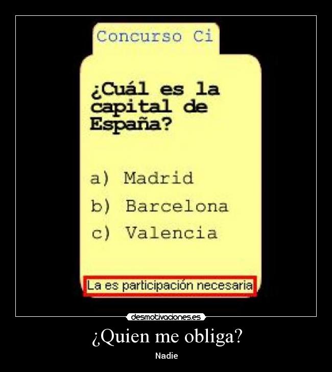 ¿Quien me obliga? - Nadie