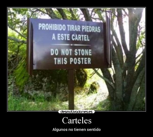 Carteles - Algunos no tienen sentido