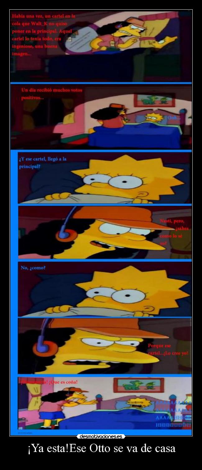 ¡Ya esta!Ese Otto se va de casa - 