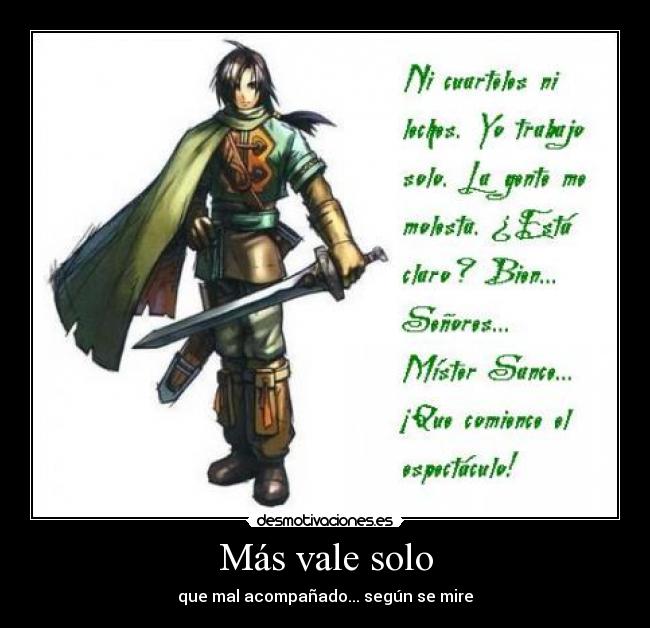 Más vale solo -
