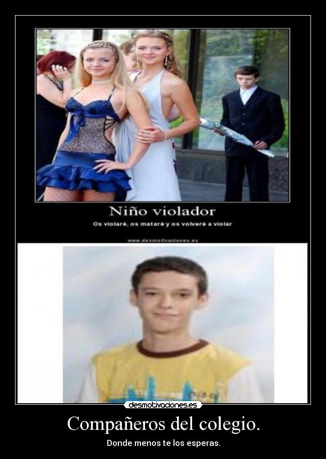 Compañeros del colegio. -