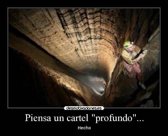 Piensa un cartel profundo... - 
