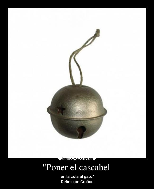 Poner el cascabel  - 