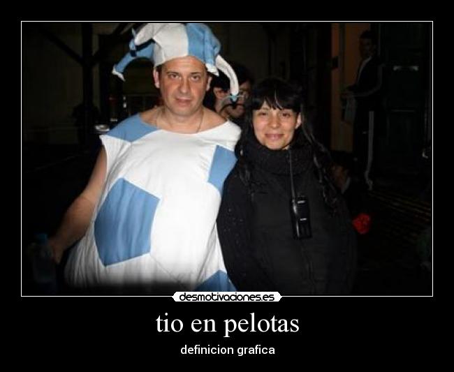 tio en pelotas - definicion grafica