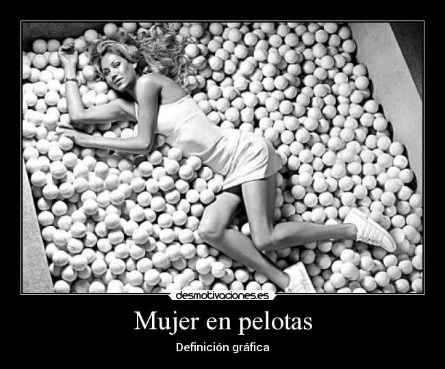 carteles mujer mujer pelotas desmotivaciones