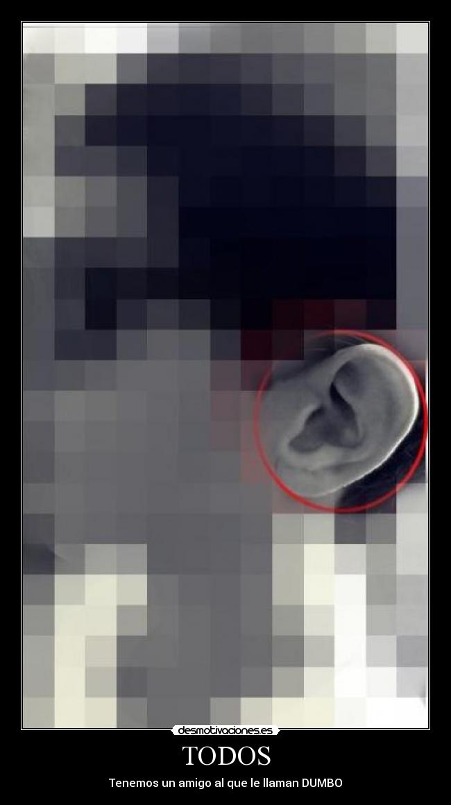 TODOS - Tenemos un amigo al que le llaman DUMBO