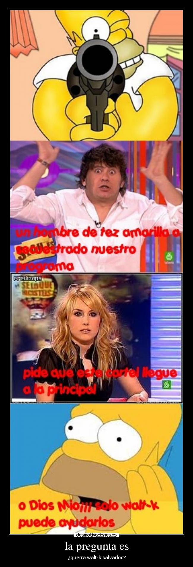 la pregunta es - ¿querra walt-k salvarlos?