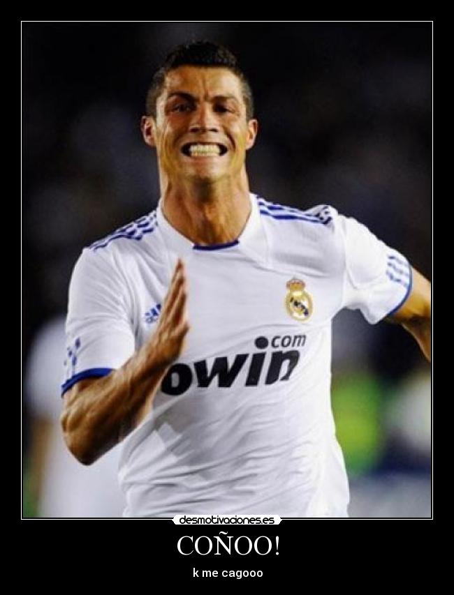 COÑOO! - k me cagooo