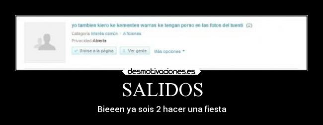 SALIDOS - Bieeen ya sois 2 hacer una fiesta