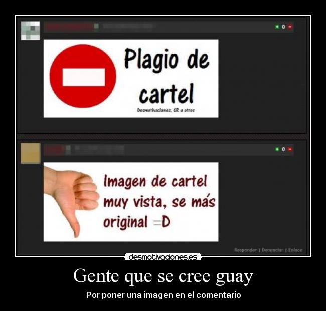 Gente que se cree guay - Por poner una imagen en el comentario