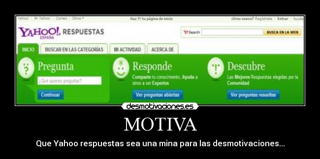 MOTIVA - Que Yahoo respuestas sea una mina para las desmotivaciones...