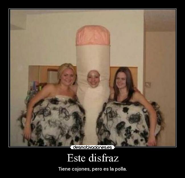 Este disfraz -