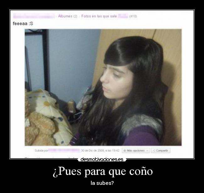 ¿Pues para que coño -