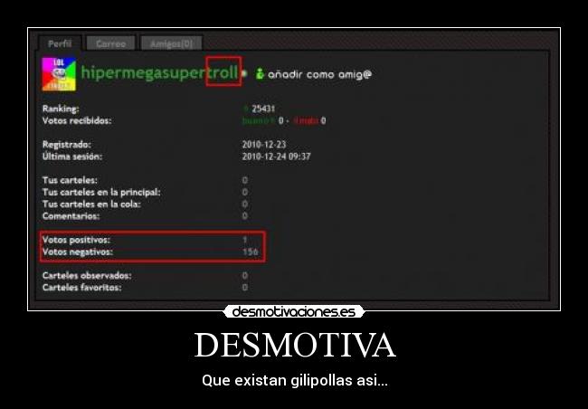 DESMOTIVA - Que existan gilipollas asi...