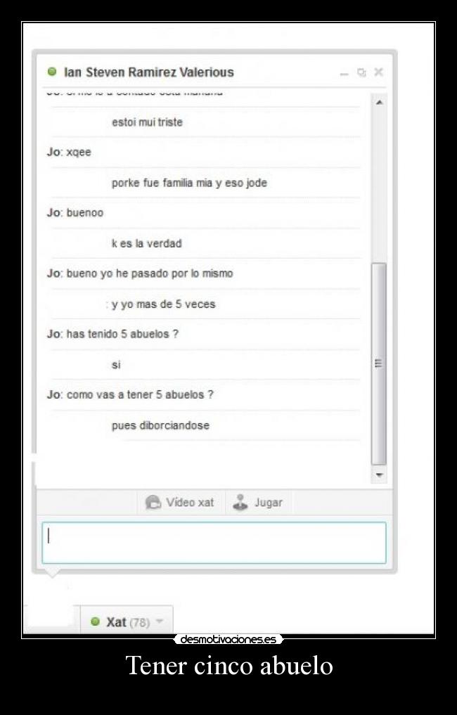 Tener cinco abuelo -