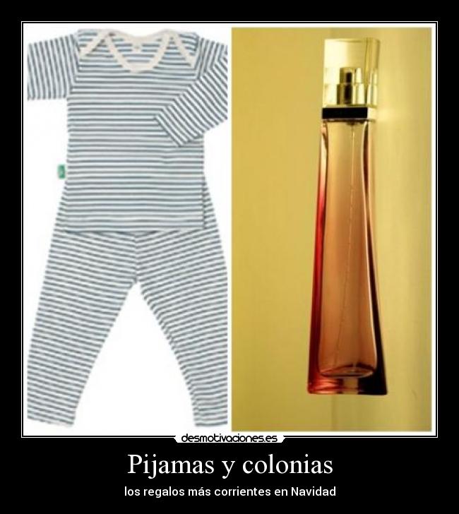 Pijamas y colonias - 