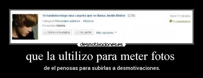 que la ultilizo para meter fotos -