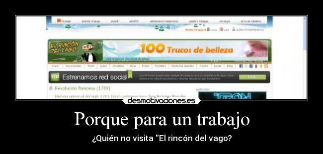 Porque para un trabajo - ¿Quién no visita El rincón del vago?