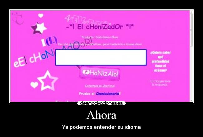 Ahora - Ya podemos entender su idioma