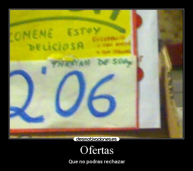 Ofertas - Que no podras rechazar