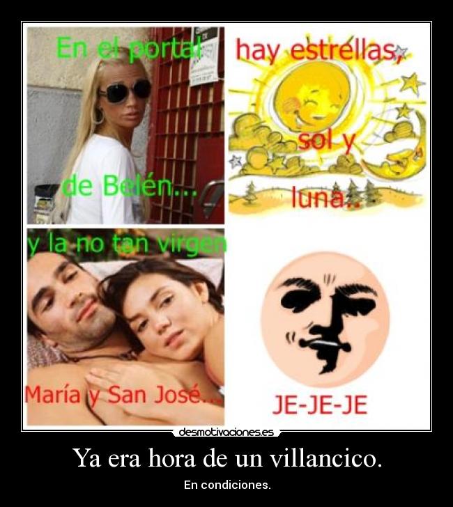 Ya era hora de un villancico. -