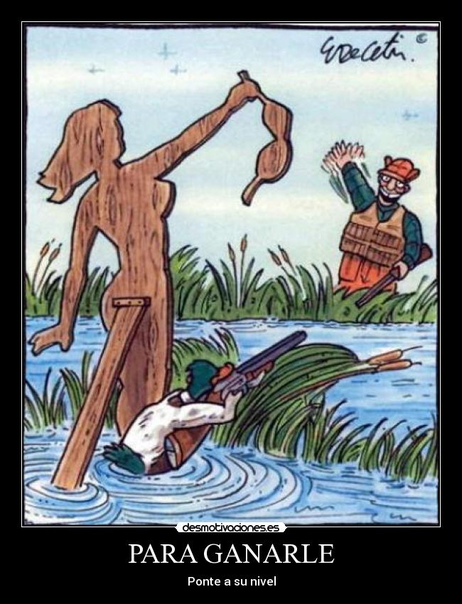 PARA GANARLE - Ponte a su nivel