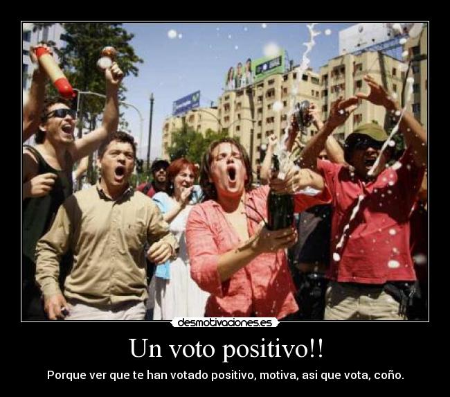 Un voto positivo!! -