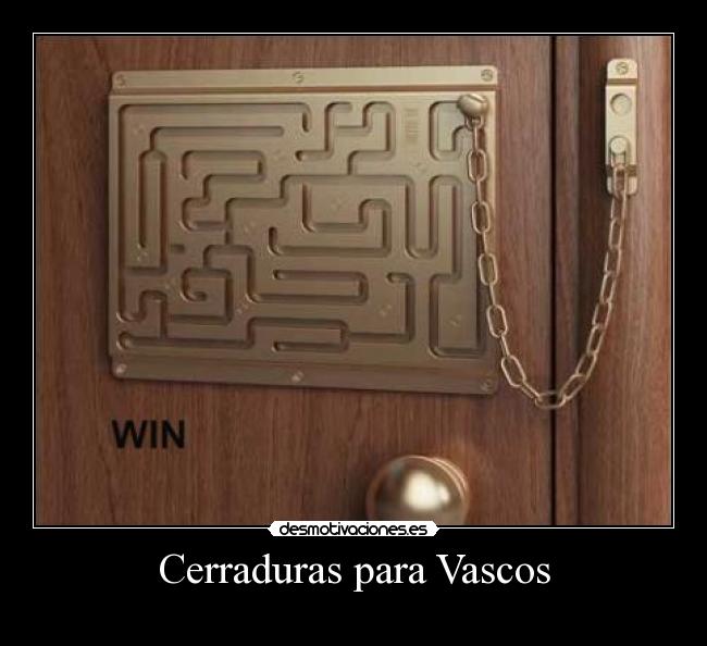 Cerraduras para Vascos -