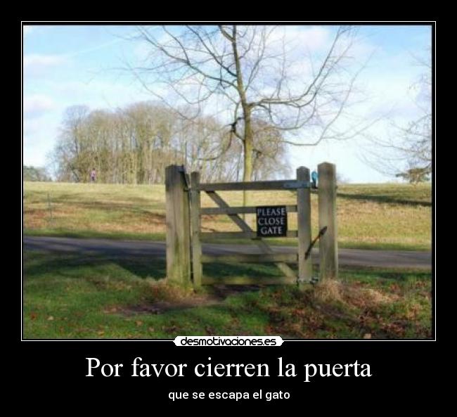 Por favor cierren la puerta - 